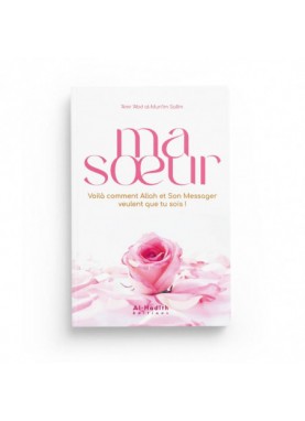 Ma soeur, voilà comment...