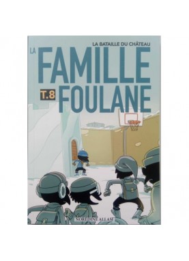La Famille Foulane (Tome 8)...