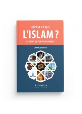 Qu'est-ce que l'Islam? Le...