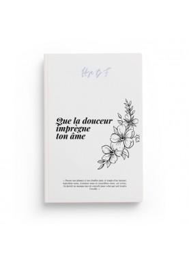 Que la douceur imprègne ton...